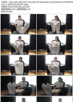 【Sexy Asian Girls Feet】Sexy asia sole Vietnamese model piaoxia`s sock